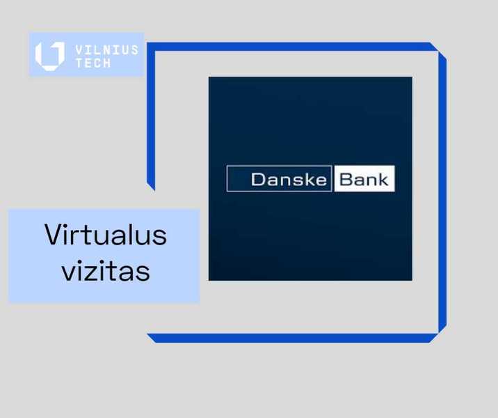 Virtualus susitikimas su Danske Banko atstove 